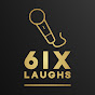 6ixLaughs