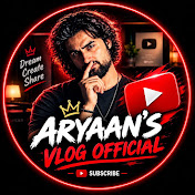 Aryaan's Vlog Offical