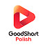 jpKKyDdPrEk-channel-avatar-GoodShort_Polish