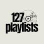 127 Playlists