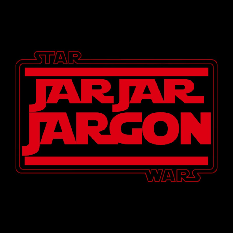 Jar Jar Jargon