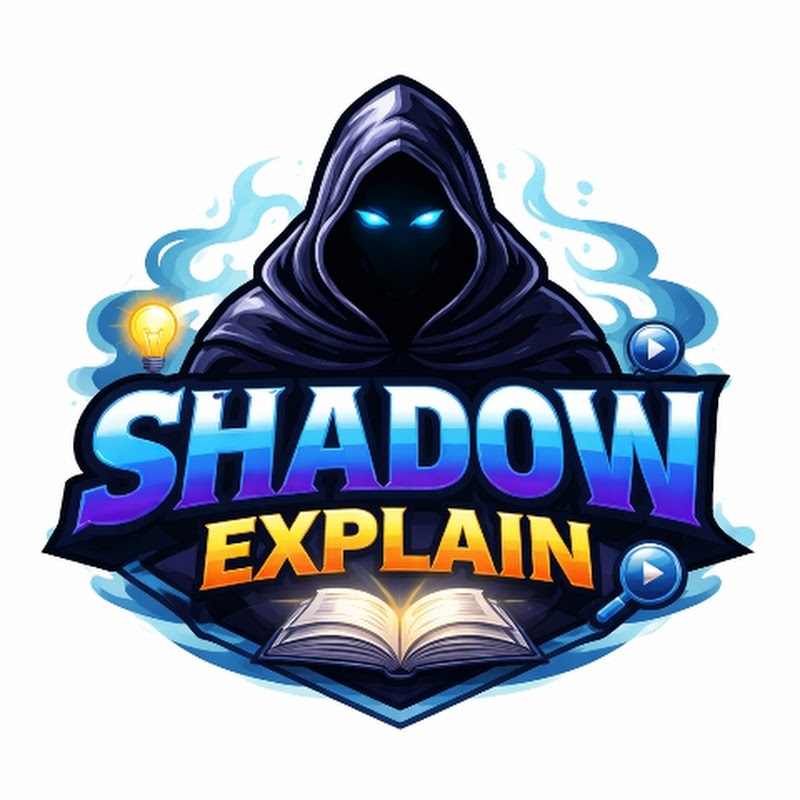 shadowexplain