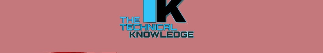 The Technical Knowledge Аватар канала YouTube