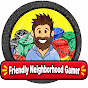 Friendly Neighborhood Gamer