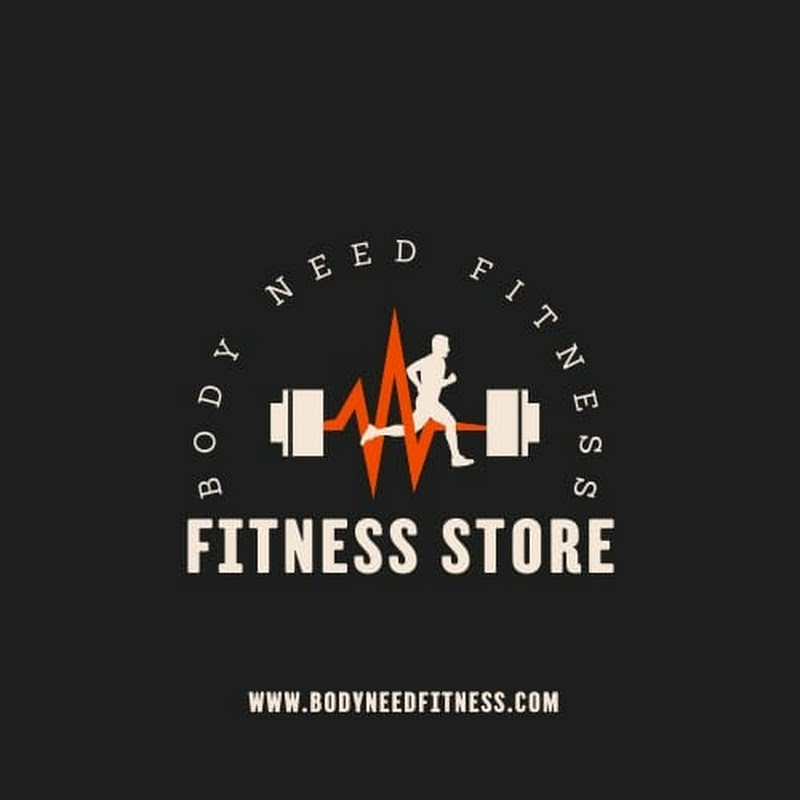 Body Need Fitness Store 