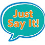 Just Say It! logo