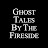 Ghost Tales By The Fireside