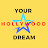 Your Hollywood Dream