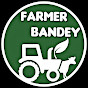 FARMER BANDEY