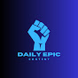 Daily Epic Content