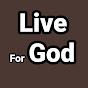 Live For God logo