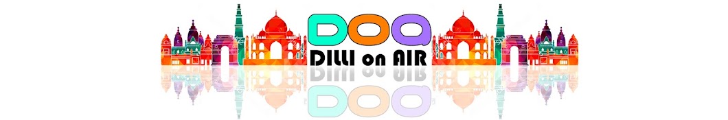 DILLI on AIR رمز قناة اليوتيوب