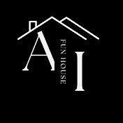 AI Fun House