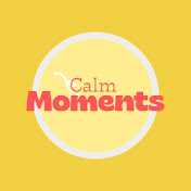 Calm moments 