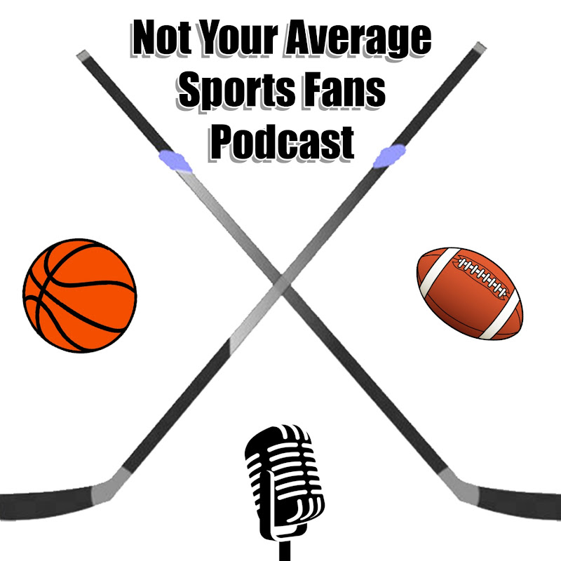 Not Your Average Sports Fans Podcast