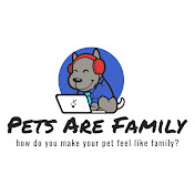 Pets Are Family 