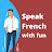 speak french with fun