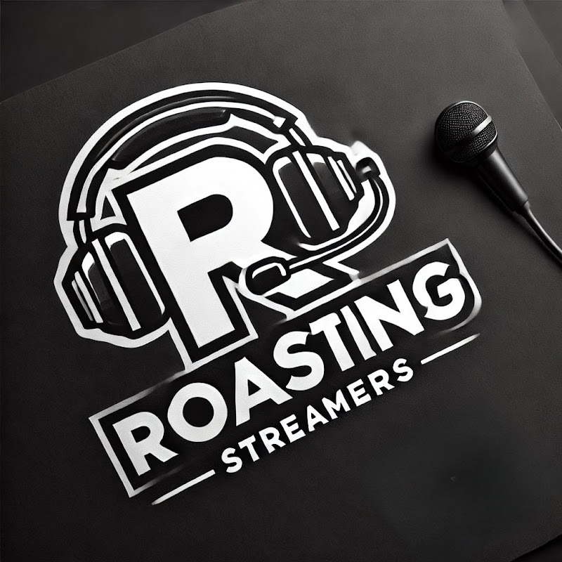 Roasting Streamers