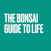 Bonsai Guide to Life