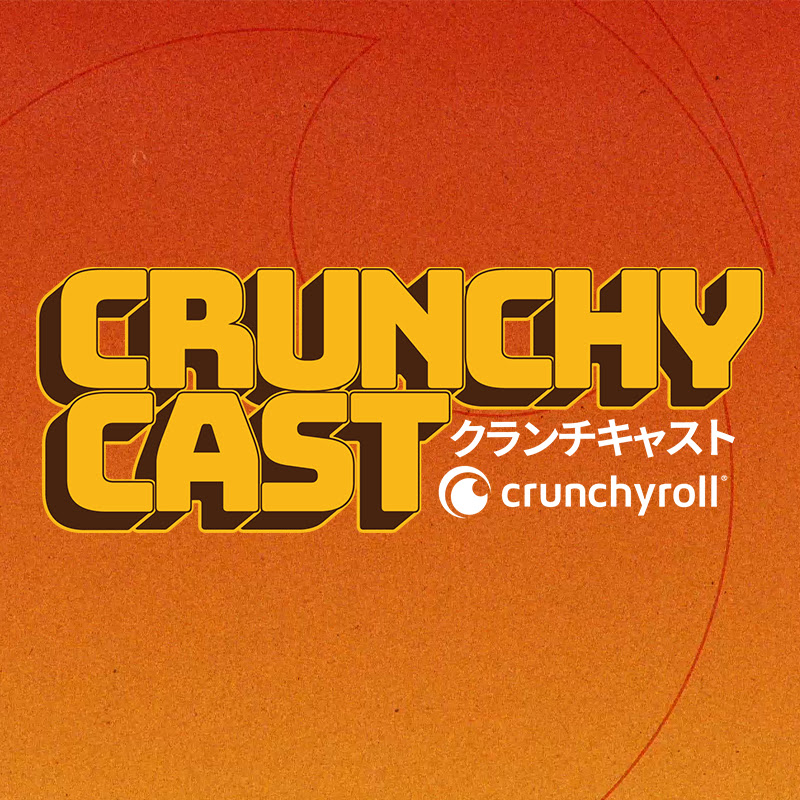 Crunchycast