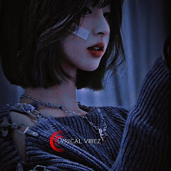  𝐋𝐲𝐫𝐢𝐜𝐚𝐥 𝐕𝐢𝐛𝐞𝐳 シ