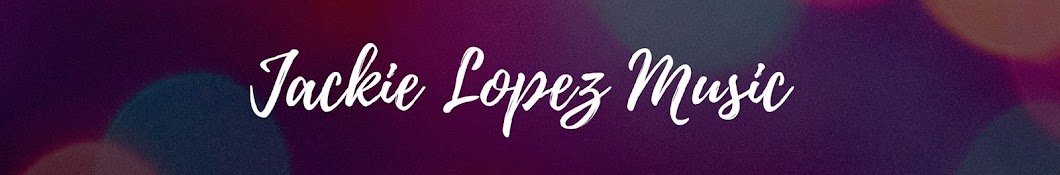 Jackie Lopez Music Avatar del canal de YouTube