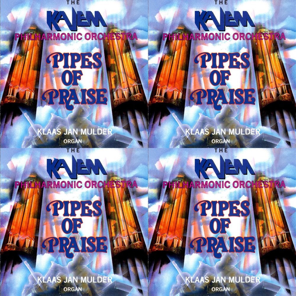 Kajem Philharmonic Orchestra / Klaas Jan Mulder - Pipes of Praise (gapless)