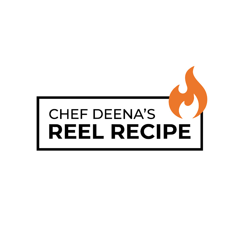 Chef Deena's Reel Recipes
