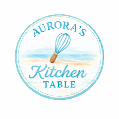 Aurora's Kitchen Table