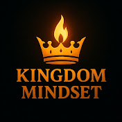 Kingdom Mindset