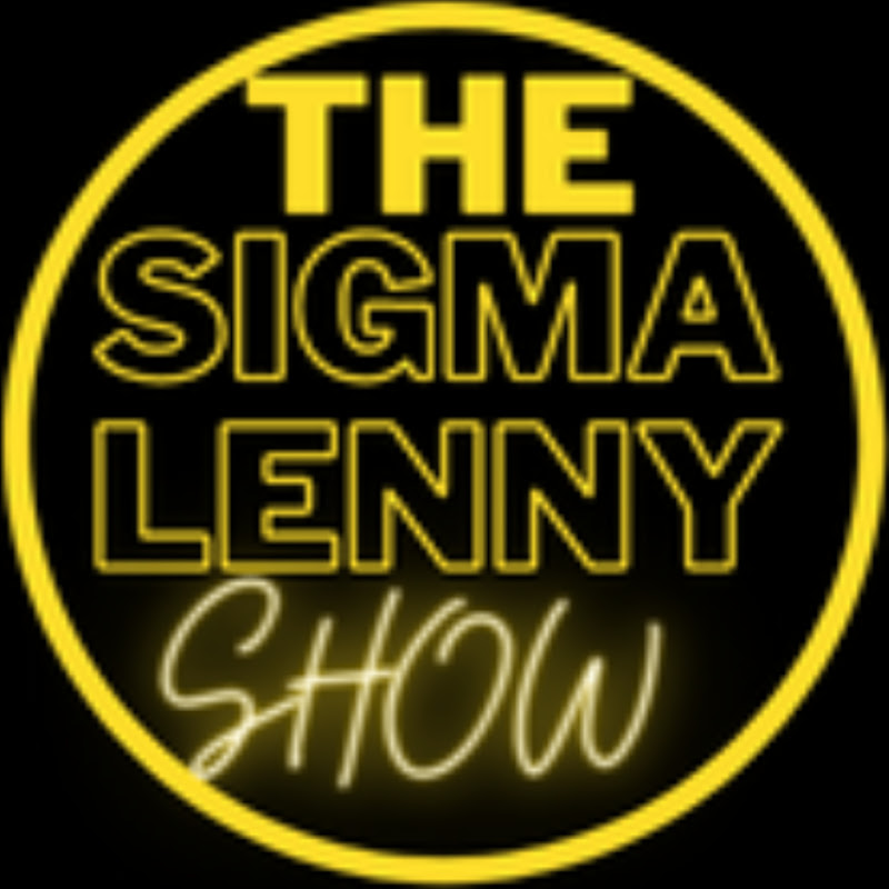 The Sigma Lenny Show