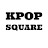 Kpop Square