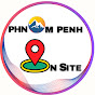 PHNOM PENH ON SITE