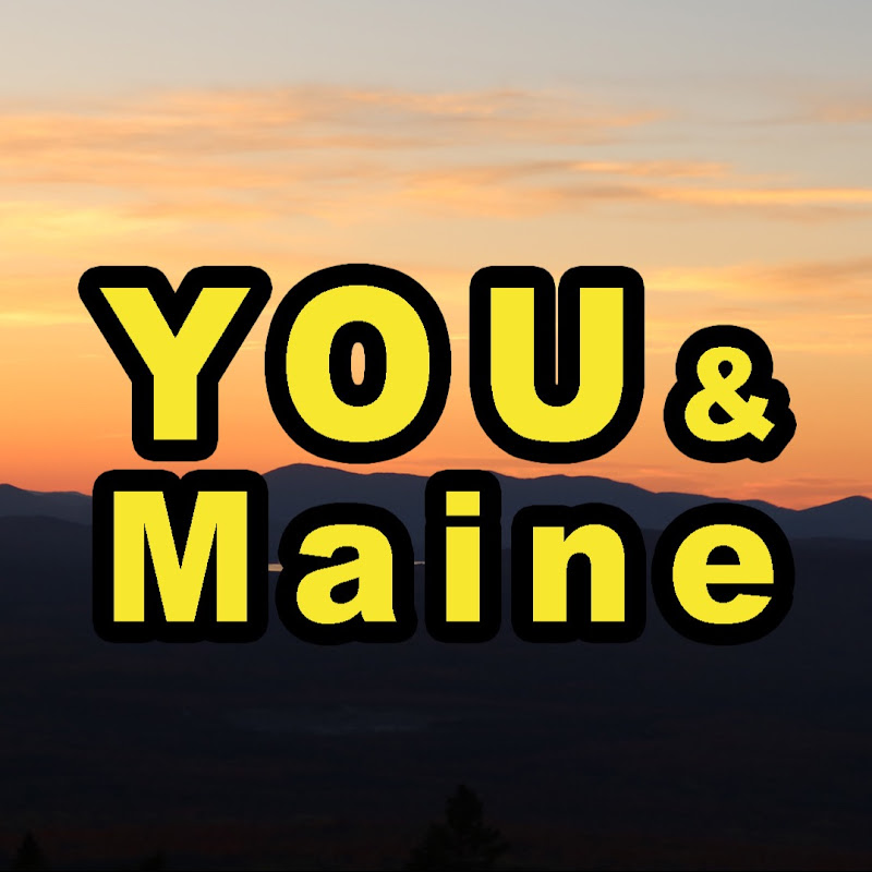 You and Maine