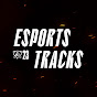 Esports Tracks