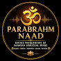 Uj3nLfbQaBU-channel-avatar-PARABRAHM NAAD