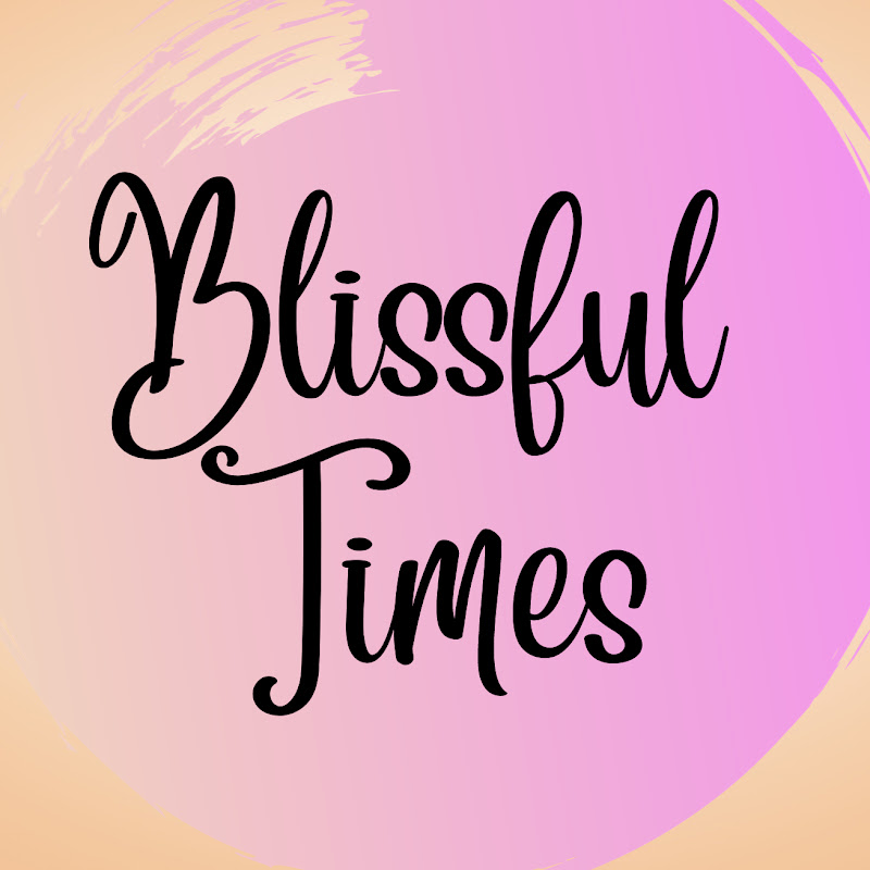 Blissful Times