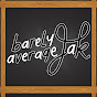 Barely Average Jak