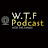 W.T.F Podcast