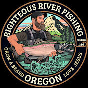 Righteous River Fishing in Oregon