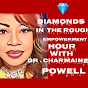 Diamonds In The Rough With Dr. Charmaine Powell YouTube Profile Photo