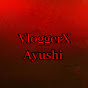 VloggerX Ayushi  logo