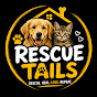 Rescue Tails Stories