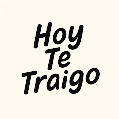 Hoy Te Traigo - Resúmenes de Peliculas