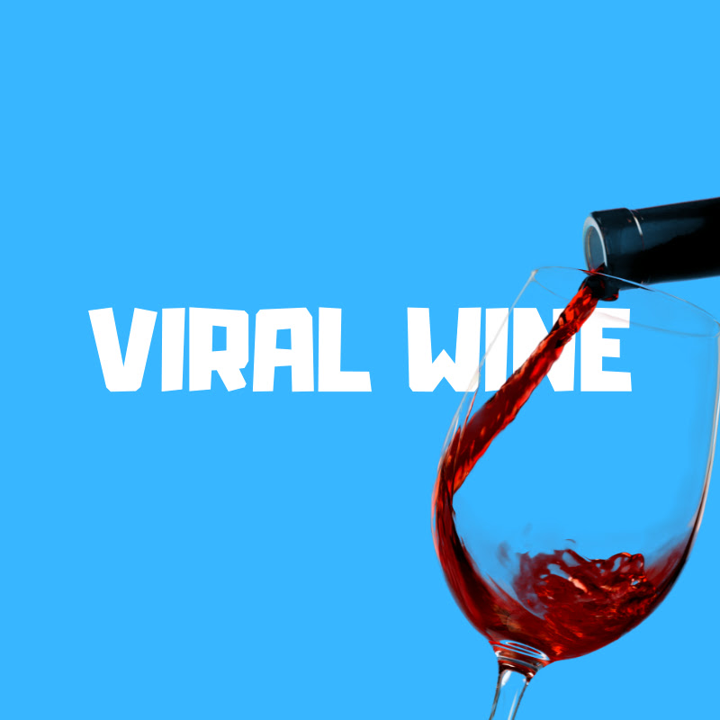 Viral Wine