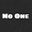 No One