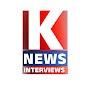 K News Interviews