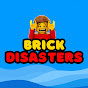 Brick Disasters