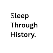 Sleep Through History