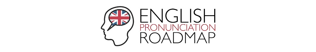 English Pronunciation Roadmap رمز قناة اليوتيوب